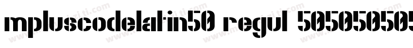 mpluscodelatin50 regul字体转换